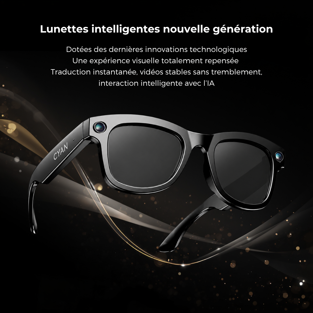 Cyan™ Lunettes connectés nouvelle génération